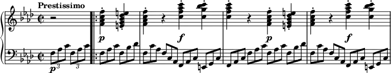 
\new PianoStaff <<
  \new Staff \relative c' {
    \tempo "Prestissimo"
    \key f \minor \time 2/2
    r2 \bar ".|:" <f as c f>4-. <e g bes des e>-. |
    <f as c f>4-. r <c' f as c>-. <c g' bes c>-. |
    <c f as c>-. r <f, as c f>4-. <e g bes des e>-. |
    <f as c f>4-. r <c' f as c>-. <c g' bes c>-. |
  }
  \new Dynamics { s2 s2\p | s2 s2\f | s2 s2\p | s2 s2\f }
  \new Staff \relative c {
    \key f \minor \clef bass
    \tuplet 3/2 { f8\p[ as c] } \tuplet 3/2 { f, as c }
    \override TupletNumber.stencil = ##f
    \tuplet 3/2 { f,[ as c] } \tuplet 3/2 { f, bes des } |
    \tuplet 3/2 { f,8[ c' as] } \tuplet 3/2 { f c as }
    \tuplet 3/2 { f[ as c] } \tuplet 3/2 { e, g c } |
    \tuplet 3/2 { f,[ as c] } \tuplet 3/2 { f as c }
    \tuplet 3/2 { f,[ as c] } \tuplet 3/2 { f, bes des } |
    \tuplet 3/2 { f,8[ c' as] } \tuplet 3/2 { f c as }
    \tuplet 3/2 { f[ as c] } \tuplet 3/2 { e, g c } |
  }
>>
