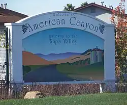 "Welcome to American Canyon; The Gateway to the Napa Valley" sign