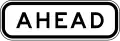 (R7-2) Ahead (used with bus, transit or truck lane signs)