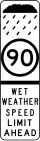 (R6-249) Wet weather speed limit ahead