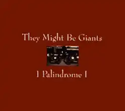 The cover of the CD single for "I Palindrome I"