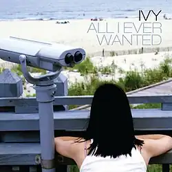 In the cover artwork for "All I Ever Wanted" by American band Ivy, lead singer Dominique Durand is shown with her back to the camera, gazing towards a nearby beach; she stands to the right of a binoculars stand.