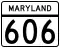 Maryland Route 606 marker