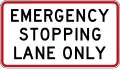 Emergency Stopping Lane Only
