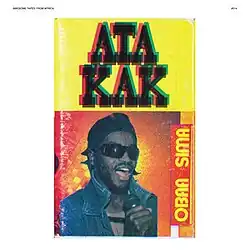 The main cover art is at the center of the white-spaced image. The cover takes up about two-thirds of the cover, with the title 'Ata Kak', at the top-half of the image and Ata Kak, with a mic singing, at the bottom-half of the image.