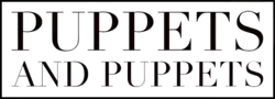 Puppets and Puppets
