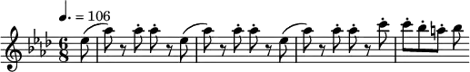 \relative c'' {
\set Staff.midiInstrument = #"flute"
\tempo 4. = 106
\key as \major
\time 6/8
\partial 8 es8( as) r8 as8-. as-. r8 es8( as) r8 as8-. as-. r8 es8( as) r8 as8-. as-. r8 c8-. c-. bes-. a-. bes
}